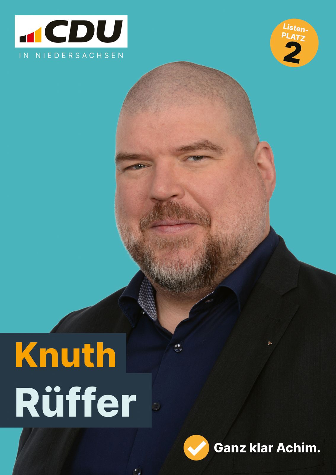 Wahlplakat Knuth Rüffer – Ganz klar Achim, Listenplatz 2